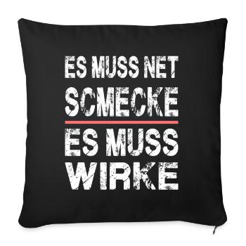 ES MUSS NET SCHMECKE ES MUSS WIRKE für Apotheker - Sofakissenbezug 45 x 45 cm - Schwarz - Vorne