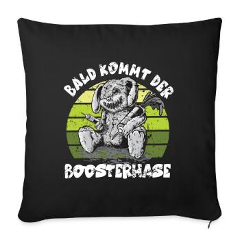 Soon the Bosster is coming - Sofa pillowcase 17,3'' x 17,3'' (45 x 45 cm) - black - Front