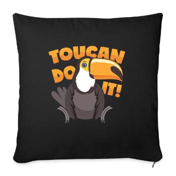 Toucan Motivation - Sofa pillowcase 17,3'' x 17,3'' (45 x 45 cm) - black - Front