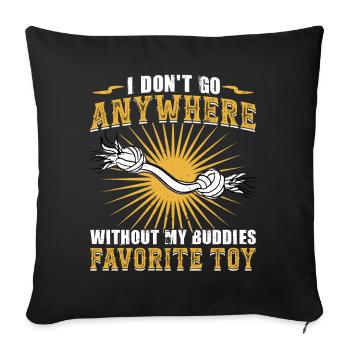 The favorite toy of mine and my dog - Sofa pillowcase 17,3'' x 17,3'' (45 x 45 cm) - black - Front