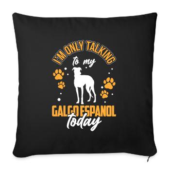Je parle juste à mon Galgo Espanol - Housse de coussin décorative 45 x 45 cm - noir - Devant
