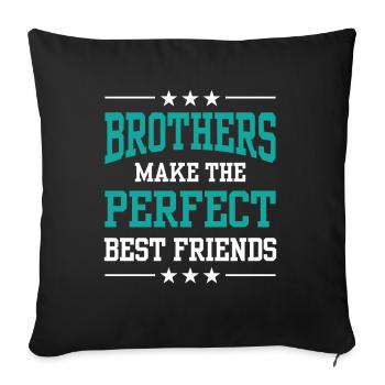 Les frères sont les meilleurs amis parfaits - Housse de coussin décorative 45 x 45 cm - noir - Devant