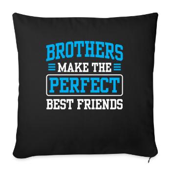Les frères sont les meilleurs amis parfaits - Housse de coussin décorative 45 x 45 cm - noir - Devant
