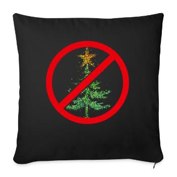 Anti Weihnachten Weihnachtsbaum Weihnachtsmuffel - Sofakissenbezug 45 x 45 cm - Schwarz - Vorne