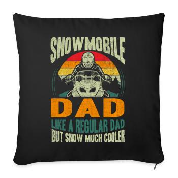 Snowmobile Dad Snow Much Cooler Motorschlitten - Sofakissenbezug 45 x 45 cm - Schwarz - Vorne