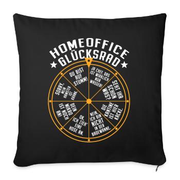 Homeoffice Glücksrad Büro Heimarbeit Home Office - Sofakissenbezug 45 x 45 cm - Schwarz - Vorne