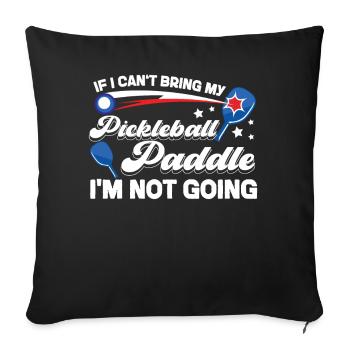 Pickleball si je ne peux pas apporter mon - Housse de coussin décorative 45 x 45 cm - noir - Devant