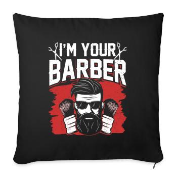 I am your Barber Barber Barbershop Barbershop Barbers - Sofa pillowcase 17,3'' x 17,3'' (45 x 45 cm) - black - Front