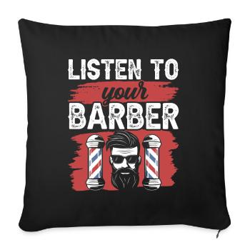 Écoutez votre salon de coiffure Barber Barber - Housse de coussin décorative 45 x 45 cm - noir - Devant