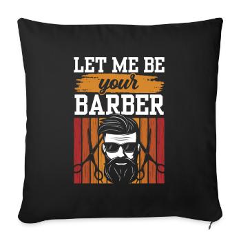 Laissez-moi être votre salon de coiffure - Housse de coussin décorative 45 x 45 cm - noir - Devant