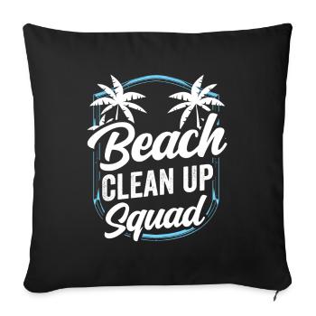Beach Clean Up Squad Beach Cleaning Beach - Sofa pillowcase 17,3'' x 17,3'' (45 x 45 cm) - black - Front