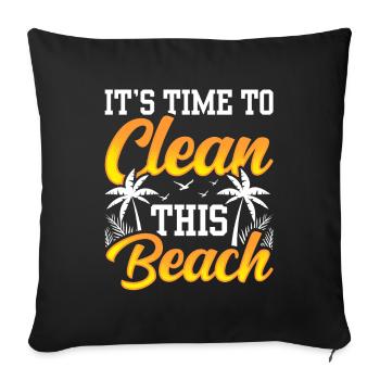 It's time to clean this beach Beaches - Sofa pillowcase 17,3'' x 17,3'' (45 x 45 cm) - black - Front
