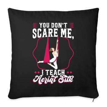 I Teach Aerial Silk - Aerialist - Sofakissenbezug 45 x 45 cm - Schwarz - Vorne