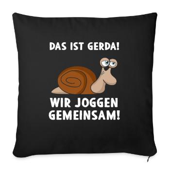 Das Ist Gerda Wir Joggen Gemeinsam - Sofakissenbezug 45 x 45 cm - Schwarz - Vorne