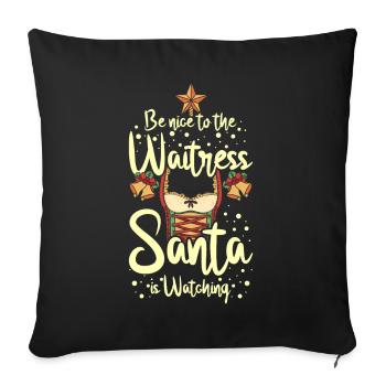 Soyez gentil avec la serveuse que le père Noël regarde - Housse de coussin décorative 45 x 45 cm - noir - Devant