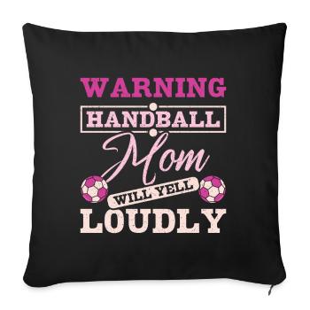 Une maman de handball criera fort - Housse de coussin décorative 45 x 45 cm - noir - Devant