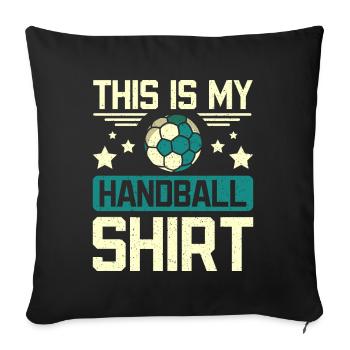 This is my handball - Sofa pillowcase 17,3'' x 17,3'' (45 x 45 cm) - black - Front