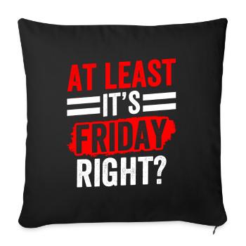 Au moins, c’est enfin sarcastiquement vendredi - Housse de coussin décorative 45 x 45 cm - noir - Devant
