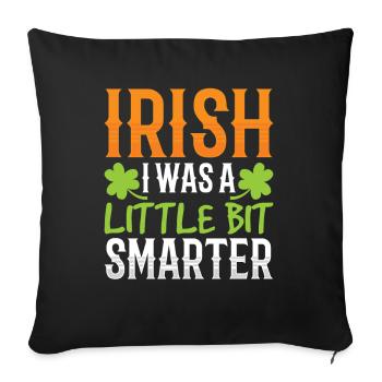 St Patricks Tag Gälisch Irland Ire Irisch - Sofakissenbezug 45 x 45 cm - Schwarz - Vorne