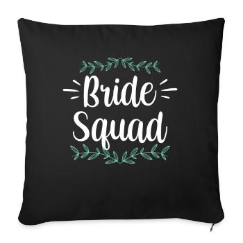 Bride Team Party Weddings Brides Wedding - Sofa pillowcase 17,3'' x 17,3'' (45 x 45 cm) - black - Front