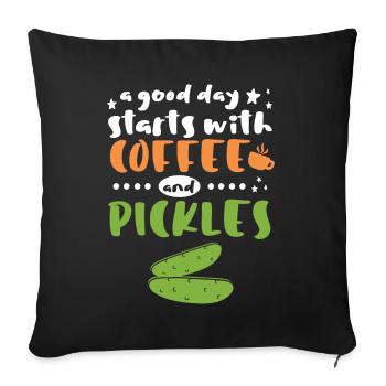Starts With Coffee and Pickles - Sofa pillowcase 17,3'' x 17,3'' (45 x 45 cm) - black - Front