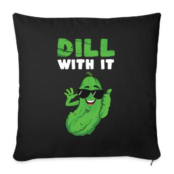 Dill With It - Sofakissenbezug 45 x 45 cm - Schwarz - Vorne