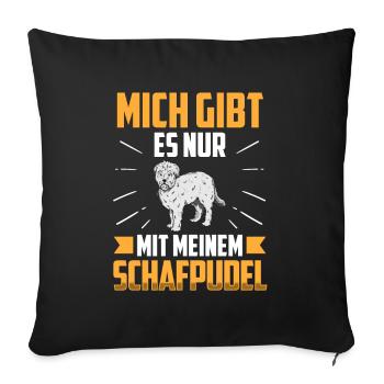 Nur mit meinem Schafpudel altdeutscher Hütepudel - Sofakissenbezug 45 x 45 cm - Schwarz - Vorne