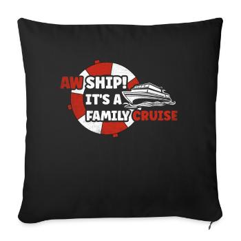 Aw Navire! C’est un voyage en famille | Croisière en famille - Housse de coussin décorative 45 x 45 cm - noir - Devant