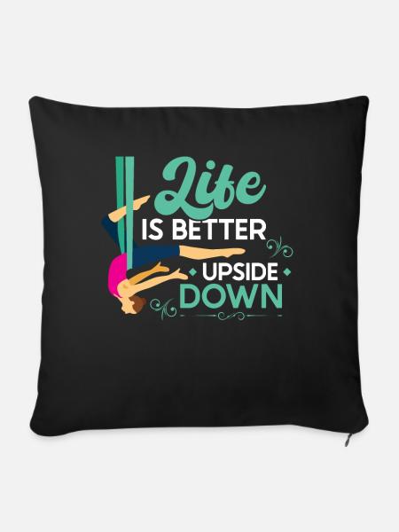 Life Is Better Upside Down - Aerialist - Sofa pillowcase 17,3'' x 17,3'' (45 x 45 cm) - black