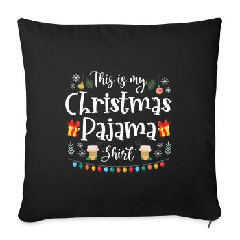 This Is My Christmas Pajama Shirt - Sofa pillowcase 17,3'' x 17,3'' (45 x 45 cm) - black - Front