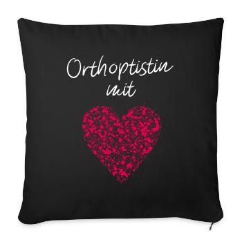 Orthoptistin mit Herz Augenärztin Augenarztpraxis - Sofakissenbezug 45 x 45 cm - Schwarz - Vorne