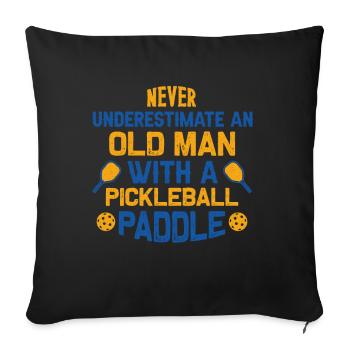 Ne sous-estimez jamais le vieil homme avec une pagaie de pickleball - Housse de coussin décorative 45 x 45 cm - noir - Devant