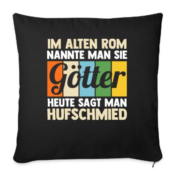Hufbeschlagschmied Pferdeschmied Hufschmied - Sofakissenbezug 45 x 45 cm - Schwarz - Vorne