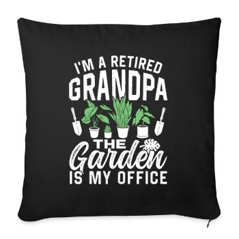 I'm a retired grandpa The garden is my office - Sofa pillowcase 17,3'' x 17,3'' (45 x 45 cm) - black - Front