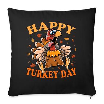 Thanksgiving Funny Turkey Happy Turkey Day - Sofa pillowcase 17,3'' x 17,3'' (45 x 45 cm) - black - Front