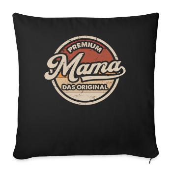 Mama Original Muttertag Lustig Mutter - Sofakissenbezug 45 x 45 cm - Schwarz - Vorne