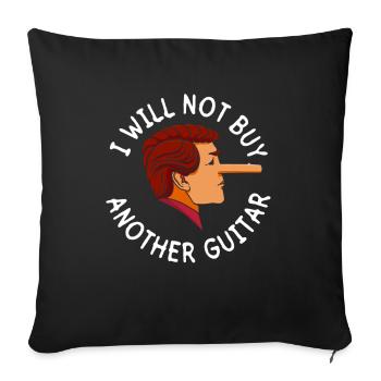 I won't buy another guitar - Electric Guitar - Sofa pillowcase 17,3'' x 17,3'' (45 x 45 cm) - black - Front