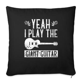 yes, I Play The Giant Guitar - Bass Guitar Bass - Sofa pillowcase 17,3'' x 17,3'' (45 x 45 cm) - black - Front