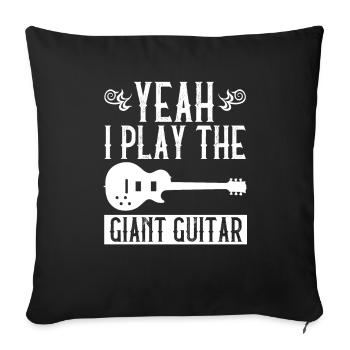 yes, I Play The Giant Guitar - bass guitar - Sofa pillowcase 17,3'' x 17,3'' (45 x 45 cm) - black - Front