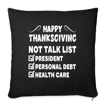 Happy Thanksgiving Not Talk List Erntedankfest - Sofakissenbezug 45 x 45 cm - Schwarz - Vorne