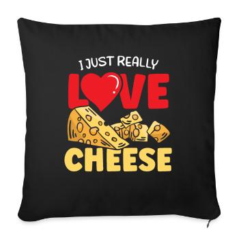 I just love cheese very sweet lovers sayings - Sofa pillowcase 17,3'' x 17,3'' (45 x 45 cm) - black - Front