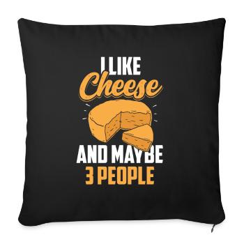 I like cheese and maybe 3 people sweet lovers - Sofa pillowcase 17,3'' x 17,3'' (45 x 45 cm) - black - Front