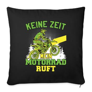 Keine Zeit Mein Motorrad Ruft - Sofakissenbezug 45 x 45 cm - Schwarz - Vorne