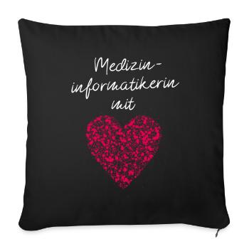 Medizinimformatikerin mit Herz Programmieren - Sofakissenbezug 45 x 45 cm - Schwarz - Vorne