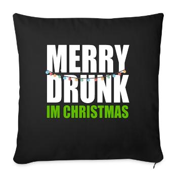 Funny Merry Drunk I'm Christmas Ugly Christmas - Sofakissenbezug 45 x 45 cm - Schwarz - Vorne