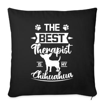 The best therapist is my chihuahua - Sofa pillowcase 17,3'' x 17,3'' (45 x 45 cm) - black - Front
