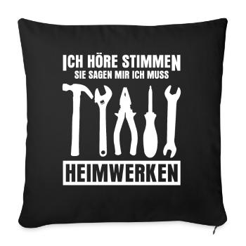 Heimwerken Witz Heimwerker - Sofakissenbezug 45 x 45 cm - Schwarz - Vorne