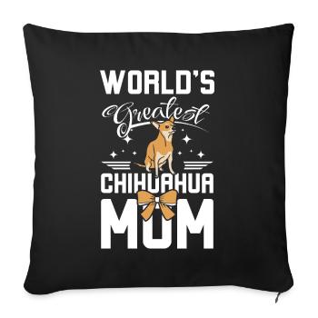 World's greatest chihuahua mom - Sofa pillowcase 17,3'' x 17,3'' (45 x 45 cm) - black - Front
