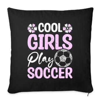 Cool girls play soccer - Sofa pillowcase 17,3'' x 17,3'' (45 x 45 cm) - black - Front