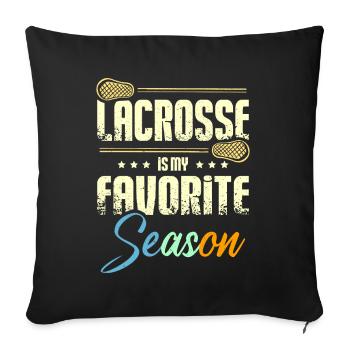 Lacrosse is my favorite season - Sofa pillowcase 17,3'' x 17,3'' (45 x 45 cm) - black - Front